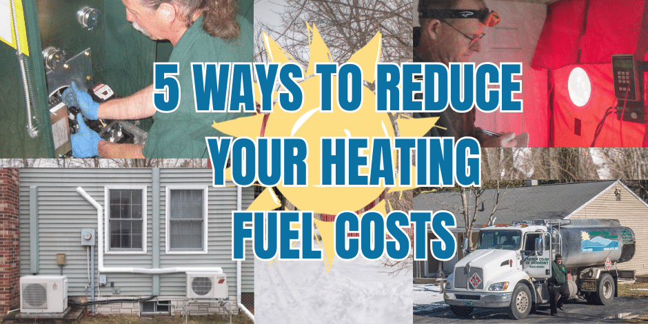 5 Ways to Reduce Heating OIl Costs - Shows our Fuel Truck making a delivery, a heat pump installation, a furnace tune-up and an energy audit.